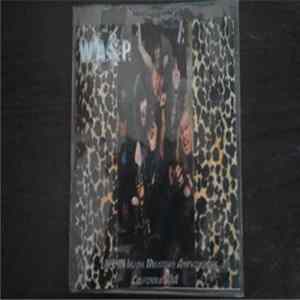 W.A.S.P. - Live In Irvine Meadows Amphitheater California 1984 FLAC