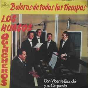 Los Huasos Quincheros, Vicente Bianchi - Boleros de Todos Los Tiempos FLAC