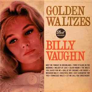Billy Vaughn And His Orchestra - Golden Waltzes FLAC