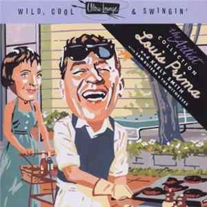 Louis Prima & Keely Smith With Sam Butera & The Witnesses - Ultra-Lounge: Wild, Cool & Swingin' FLAC