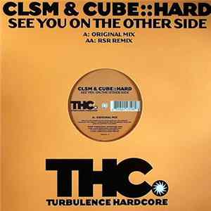 CLSM & Cube::Hard - See You On The Other Side FLAC