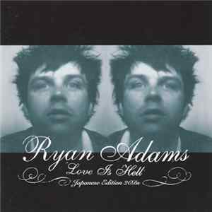Ryan Adams - Love Is Hell FLAC