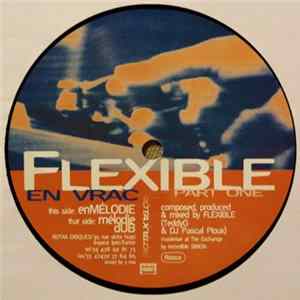 Flexible - En Vrac (Part One) FLAC