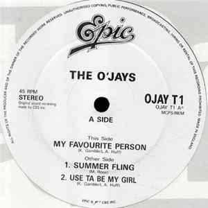 The O'Jays - My Favourite Person / Summer Fling / Use Ta Be My Girl FLAC