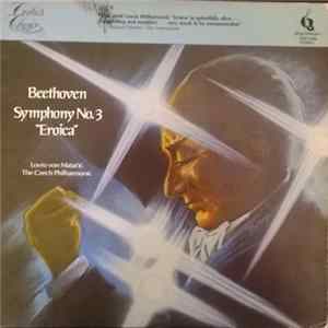 Beethoven / Lovro von Matačić - The Czech Philharmonic - Symphony No. 3 "Eroica" FLAC