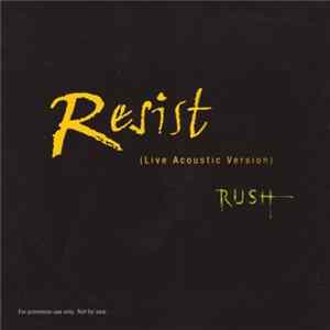 Rush - Resist (Live Acoustic Version) FLAC