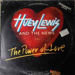 Huey Lewis And The News - The Power Of Love = El Poder Del Amor FLAC