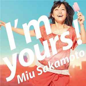 Miu Sakamoto - I'm Yours! FLAC