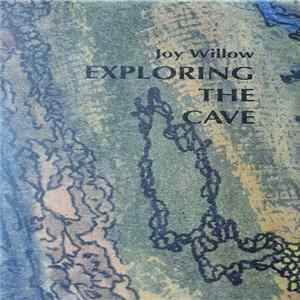 Joy Willow - Exploring The Cave FLAC