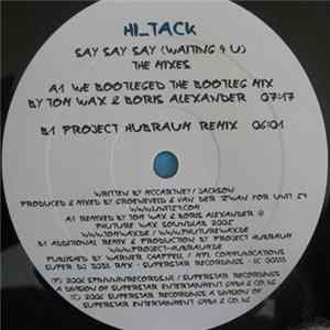 Hi_Tack - Say Say Say (Waiting 4 U) (The Mixes) FLAC