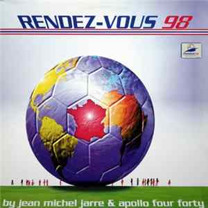 Jean Michel Jarre & Apollo Four Forty - Rendez-Vous 98 FLAC