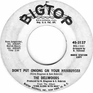 The Dellwoods - Don't Put Onions On Your Hamburger / Her Mustache FLAC