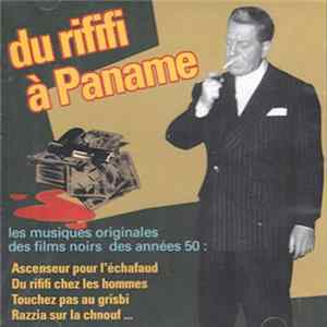 Various - Du rififi à Paname (Les Musiques Originales des Films Noirs des Années 50) FLAC