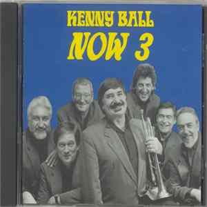Kenny Ball And His Jazzmen - Now 3 FLAC