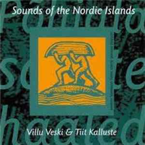Villu Veski & Tiit Kalluste - Põhjala Saarte Hääled = Sounds Of The Nordic Islands FLAC