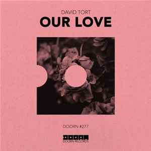 David Tort - Our Love FLAC