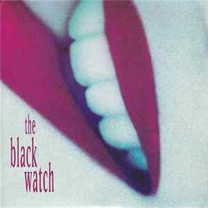 The Black Watch - I Feel So Weird FLAC