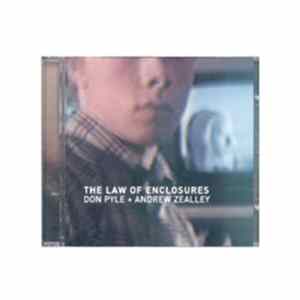 Don Pyle & Andrew Zealley - The Law Of Enclosures FLAC
