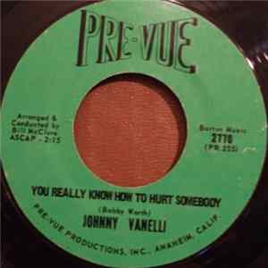 Johnny Vanelli - You Really Know How To Hurt Somebody / Seven Days Of Loving You FLAC