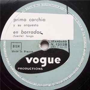 Primo Corchia Y Su Orquesta - En Borrador / Dulce Vertigo FLAC