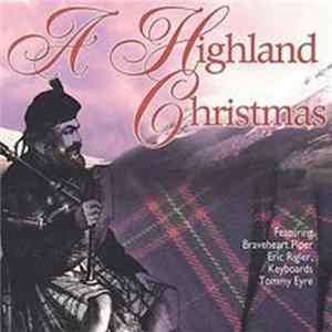 Eric Rigler, Tommy Eyre - A Highland Christmas FLAC