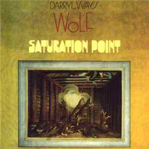 Darryl Way's Wolf - Saturation Point FLAC