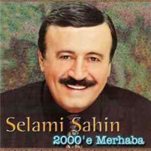 Selami Şahin - 2000'e Merhaba FLAC