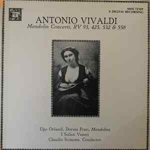 Vivaldi, I Solisti Veneti, Claudio Scimone - Mandolin Concerti RV 93, 425, 532 & 558 FLAC
