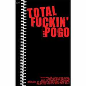 Various - Total Fuckin' Pogo Vol. 1 FLAC