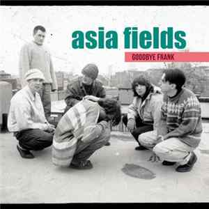 Asia Fields - Goodbye Frank FLAC