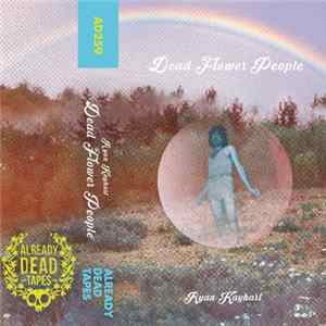 Ryan Kayhart - Dead Flower People FLAC