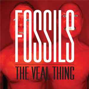 Fossils - The Veal Thing FLAC