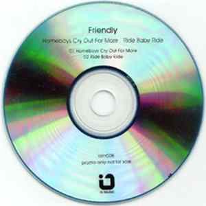 Friendly - Homeboys Cry Out For More / Ride Baby Ride FLAC