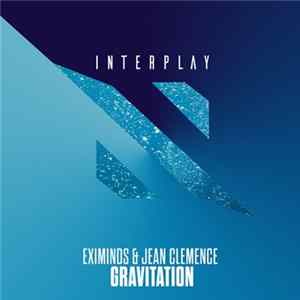 Eximinds & Jean Clemence - Gravitation FLAC