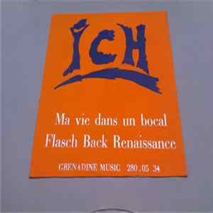 Ich - Ma Vie Dans Un Bocal / Flash Back Renaissance FLAC
