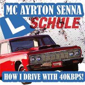 Mc Ayrton Senna - How I Drive With 40Kbps FLAC