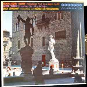 Mendelssohn, Haydn, Erich Leinsdorf Conducting Rochester Philharmonic Orchestra - Mendelssohn: Symphony No. 4 In A Major, Op. 90 ("Italian")/Haydn: Symphony No. 101 In D Major ("The Clock") FLAC