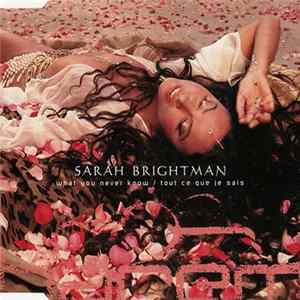 Sarah Brightman - What You Never Know / Tout Ce Que Je Sais FLAC