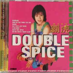 Hako = 覇虎 - Double Spice FLAC