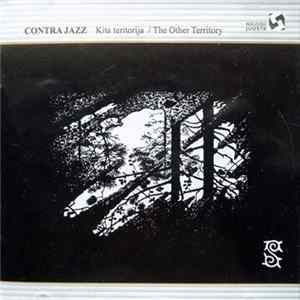 Contra Jazz - Kita Teritorija = The Other Territory FLAC