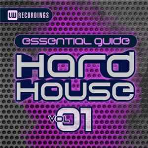 Various - Essential Guide Hard House Vol 01 FLAC