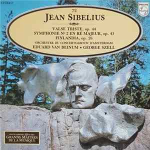Jean Sibelius / Orchestre Du Concertgebouw D'Amsterdam / George Szell / Eduard Van Beinum - Valse Triste Op. 44 / Symphonie N.º 2 En Ré Majeur, Op. 43 / Finlandia, Op. 26 FLAC