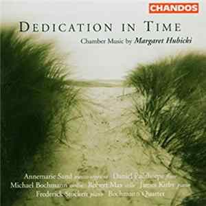 Margaret Hubicki, Bochmann Quartet, Frederick Stocken, James Kirby, Robert Max , Michael Bochmann, Daniel Pailthorpe, Annemarie Sand - Dedication In Time FLAC