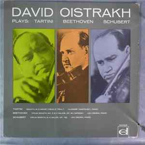 David Oistrach, Giuseppe Tartini, Ludwig van Beethoven, Franz Schubert - David Oistrakh Plays: Tartini Beethoven Schubert FLAC