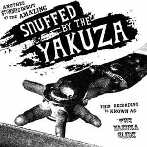 Snuffed By The Yakuza - The Yakuza Slide FLAC