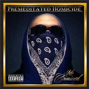 Mr. Criminal - Premeditated Homicide FLAC