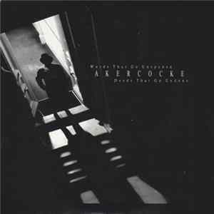 Akercocke - Words That Go Unspoken, Deeds That Go Undone FLAC