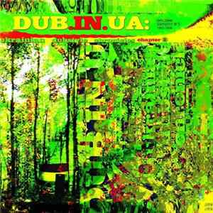 Various - Dub In UA: Ukrainian Dubstyle Chronicles. Chapter 2 (Kiev-Odessa Underground Cuts 1994-2006) FLAC