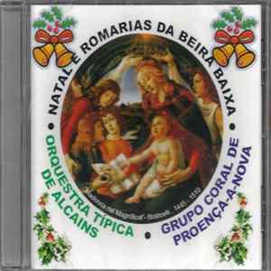 Orquestra Típica De Alcains, Grupo Coral De Proença-A-Nova - Natal E Romarias Da Beira Baixa FLAC