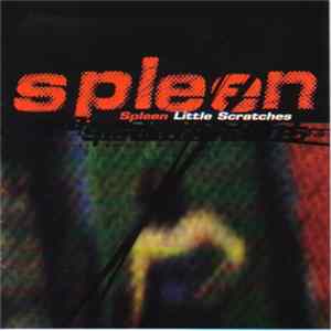 Spleen - Little Scratches FLAC